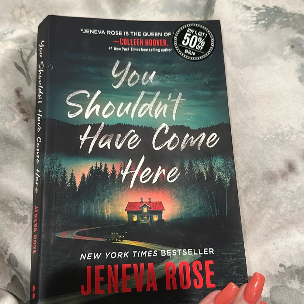 YOU SHOULDN’T HAVE COME HERE   JENEVA ROSE. GUC. PAPERBACK
